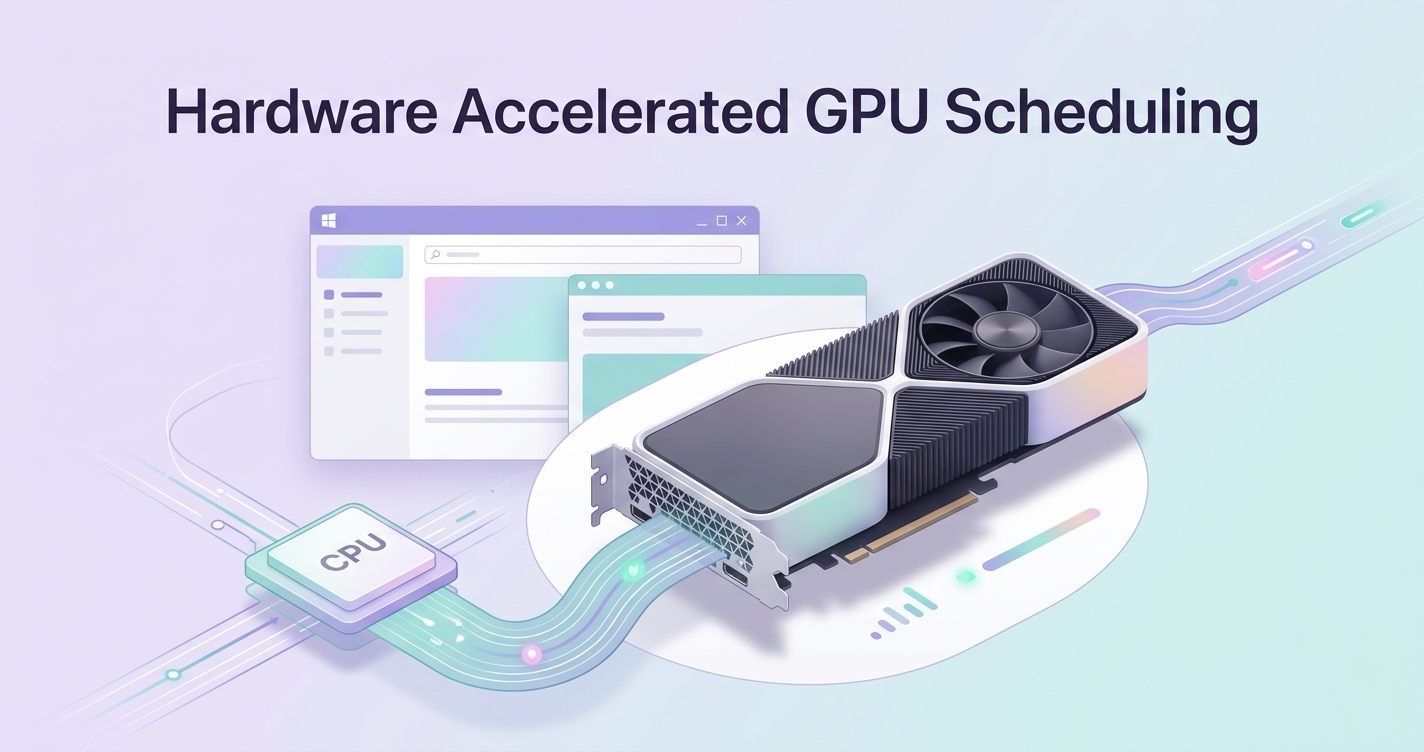 What Is Hardware Accelerated GPU Scheduling and Its Benefits